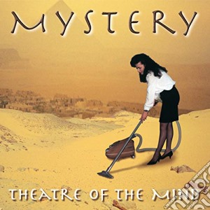 Mystery - Theatre Of The Mind (2018 Edition) cd musicale di Mystery
