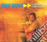 Karsh Adam - Moving Forward cd