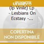 (lp Vinile) Lp - Lesbians On Ecstasy - Giggles In The Dark: The cd
