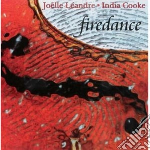 Joelle Leandre / India Cooke - Firedance cd musicale di Joelle leandre & ind