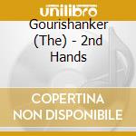 Gourishanker (The) - 2nd Hands cd
