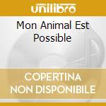 Mon Animal Est Possible cd musicale di Alexandre St-onge