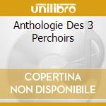 Anthologie Des 3 Perchoirs cd musicale di Says Duchess