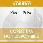 Kiva - Pulse cd