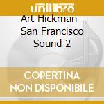 Art Hickman - San Francisco Sound 2 cd