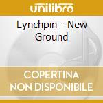 Lynchpin - New Ground cd