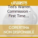 Ted's Warren Commission - First Time Caller cd