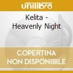 Kelita - Heavenly Night cd