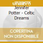 Jennifer Potter - Celtic Dreams cd