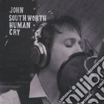 Southworth John - Human Cry