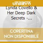 Lynda Covello & Her Deep Dark Secrets - Forever Torch cd
