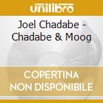 Joel Chadabe - Chadabe & Moog cd