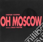 Lindsay Cooper - Oh Moscow