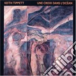 Keith Tippett - Une Croix Dans L'ocean