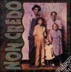 Non Credo (Joseph Berard) - Happy Wretched Family cd musicale di Non credo (joseph berard)