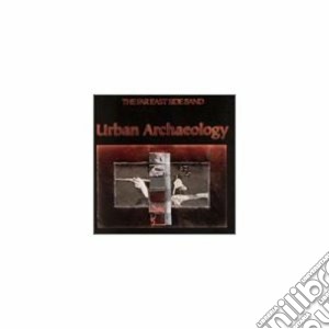 Urban archaeology - cd musicale di The far east side band