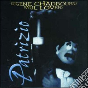 Eugene Chadbourne & Paul Lovens - Patrizio cd musicale di Eugene chadbourne & paul loven