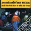 Annemarie Roelof's Waste Watchers - Land Of Milk And Honey cd