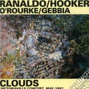 Lee Ranaldo & William Hooker - Clouds cd musicale di Lee ranaldo & william hooker