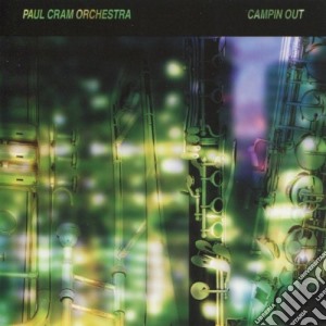 Paul Cram Orchestra - Campin Out cd musicale di Paul cram orchestra