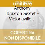 Anthony Braxton Sextet - Victoriaville 2005 cd