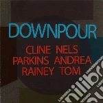 Nels Cline / Andrea Parkins / Tom Rainey - Downpour cd