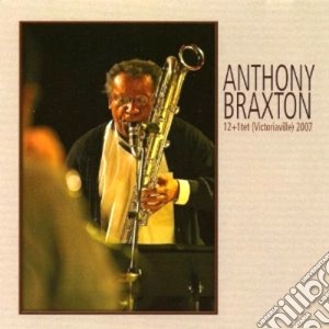 Anthony Braxton - 12+1tet Victoriaville '07 cd musicale di Anthony Braxton