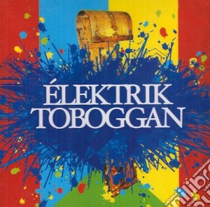 Rene Lussier & Martin Tetreaul - Elektrik Toboggan cd musicale di LOUSSIER / TETREAU