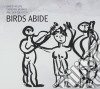 Barre Phillips / Catherine Jauniaux / Malcolm Goldstein - Birds Abide cd