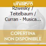 Rzwesky / Teitelbaum / Curran - Musica Elettronica Viva cd