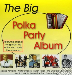 Big Polka Party Album / Various cd musicale