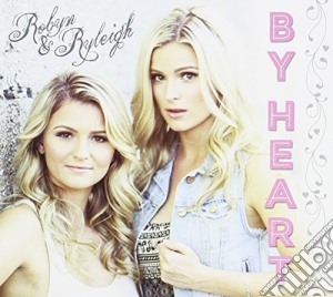Robyn & Ryleigh - By Heart cd musicale di Robyn & Ryleigh