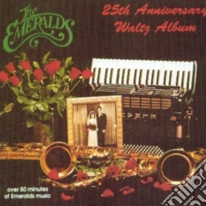 Emeralds (The) - 25Th Anniversary Waltz Album cd musicale di Emeralds