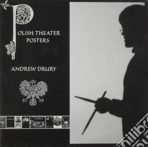 Andrew Drury - Polish Theater Posters cd musicale di Drury Andrew