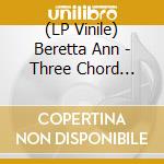 (LP Vinile) Beretta Ann - Three Chord Revolution vinile