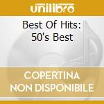 Best Of Hits: 50's Best cd