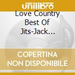 Love Country Best Of Jits-Jack Greene, Bj Thomas, Faron Young, Exile, / Various cd