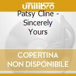 Patsy Cline - Sincerely Yours cd musicale di Patsy Cline