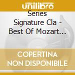 Series Signature Cla - Best Of Mozart Vol.01 cd