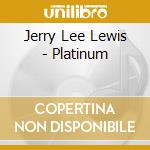 Jerry Lee Lewis - Platinum cd