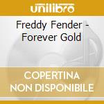 Freddy Fender - Forever Gold cd