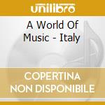 A World Of Music - Italy cd