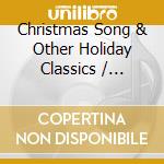 Christmas Song & Other Holiday Classics / Various cd