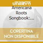 Americana Roots Songbook: Modern Blues cd