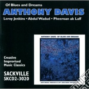 Anthony Davis - Of Blues And Dreams cd musicale di Davis Anthony