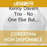 Kenny Davern Trio - No One Else But Kenny cd