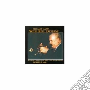 Wild Bill Davison - The Jazz Giant cd musicale di Wild bill davison