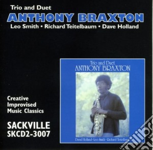 Anthony Braxton - Trio & Duet cd musicale di Anthony Braxton