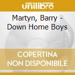 Martyn, Barry - Down Home Boys cd