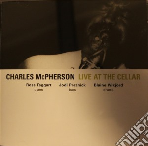 Charles Mcpherson - Live At The Cellar cd musicale di Mcpherson Charles